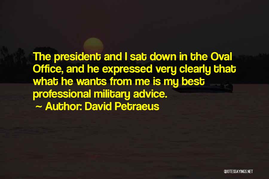 My Very Best Quotes By David Petraeus