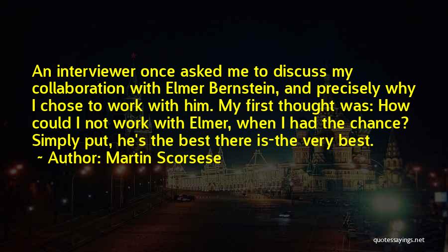 My Very Best Quotes By Martin Scorsese