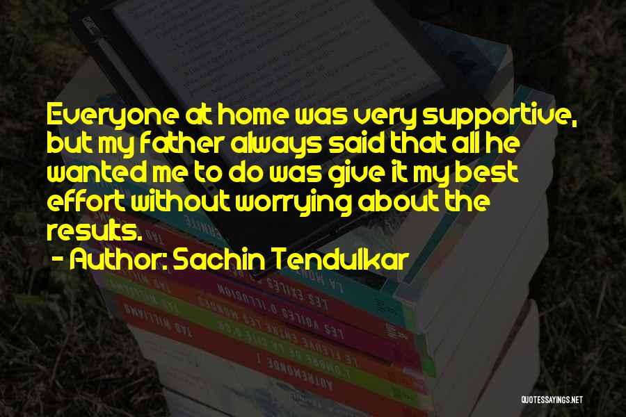 My Very Best Quotes By Sachin Tendulkar