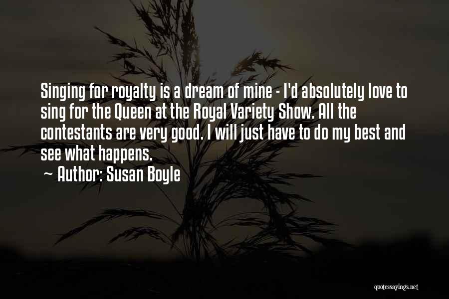 My Very Best Quotes By Susan Boyle