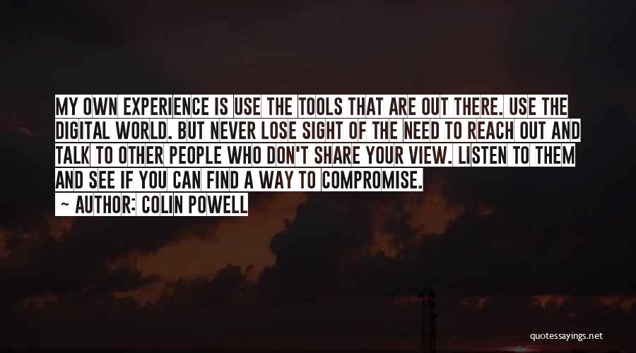 My View Of The World Quotes By Colin Powell