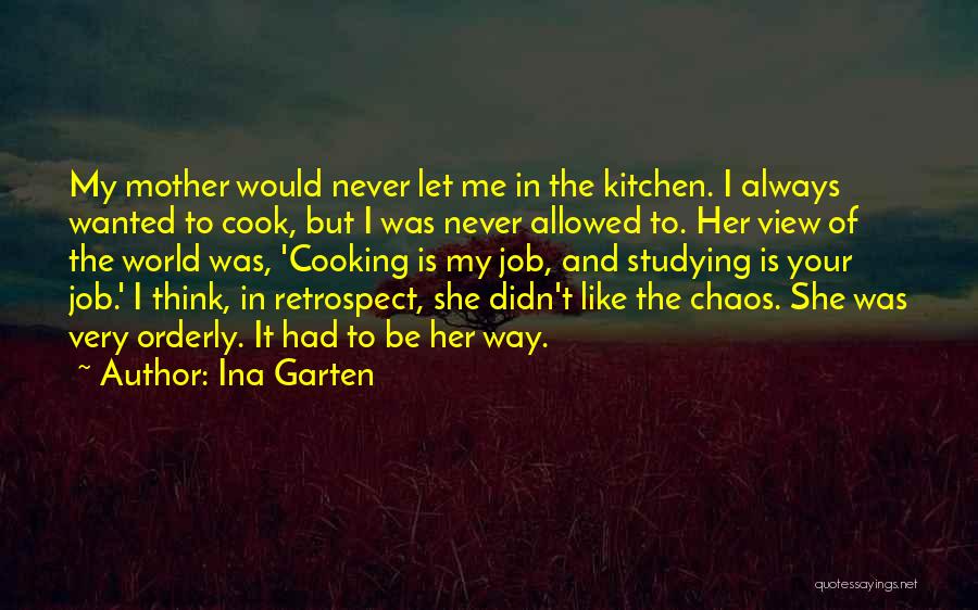 My View Of The World Quotes By Ina Garten