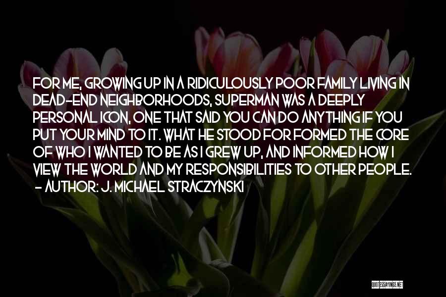 My View Of The World Quotes By J. Michael Straczynski