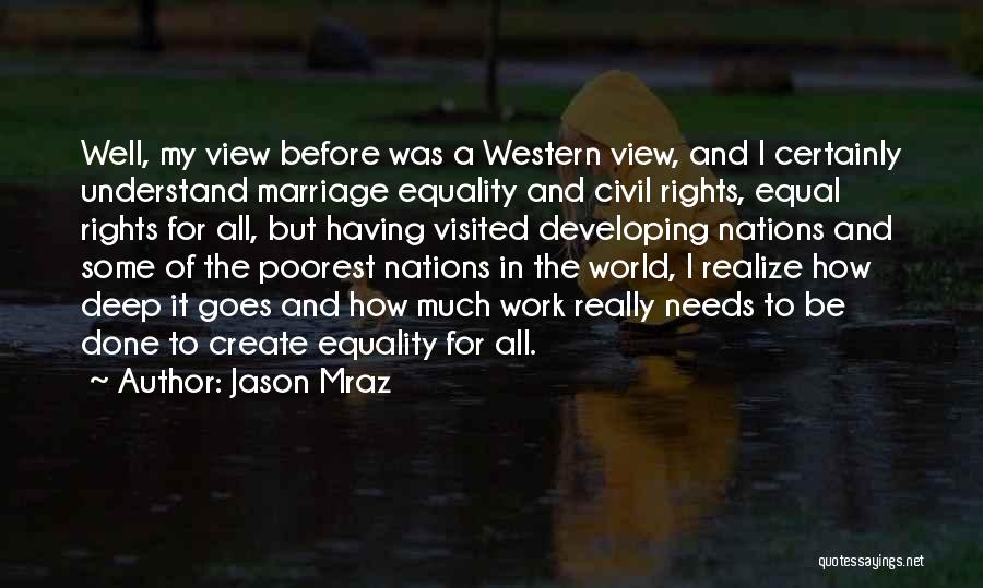 My View Of The World Quotes By Jason Mraz