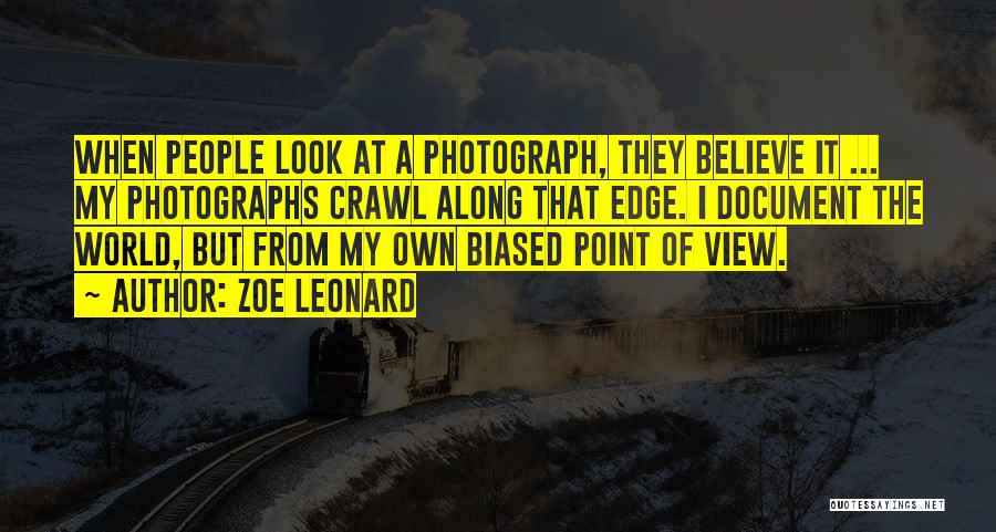 My View Of The World Quotes By Zoe Leonard