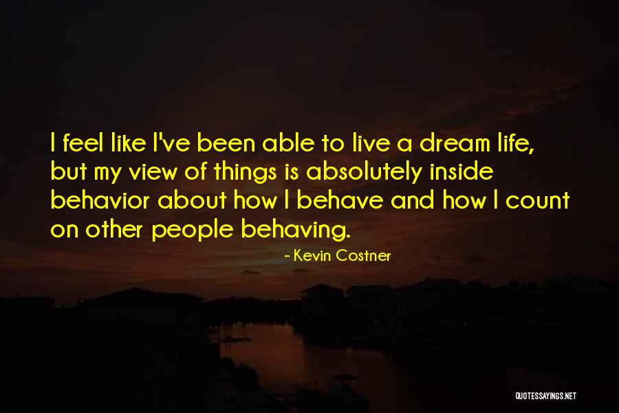 My View Quotes By Kevin Costner My View Quotes By Kevin Costner