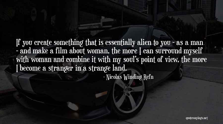 My View Quotes By Nicolas Winding Refn My View Quotes By Nicolas Winding Refn