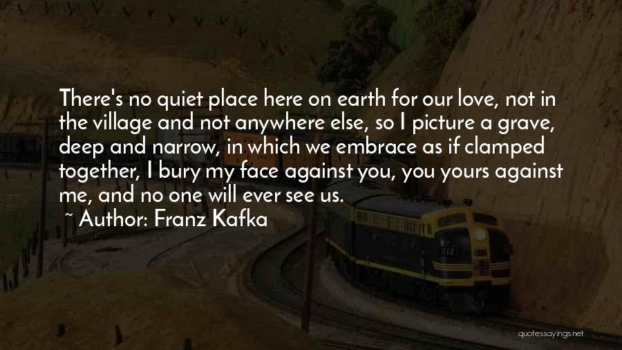 My Village Quotes By Franz Kafka