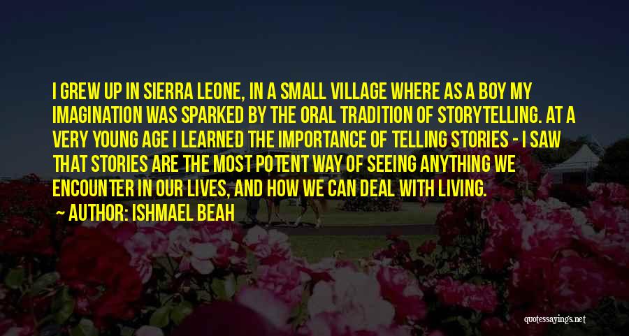 My Village Quotes By Ishmael Beah