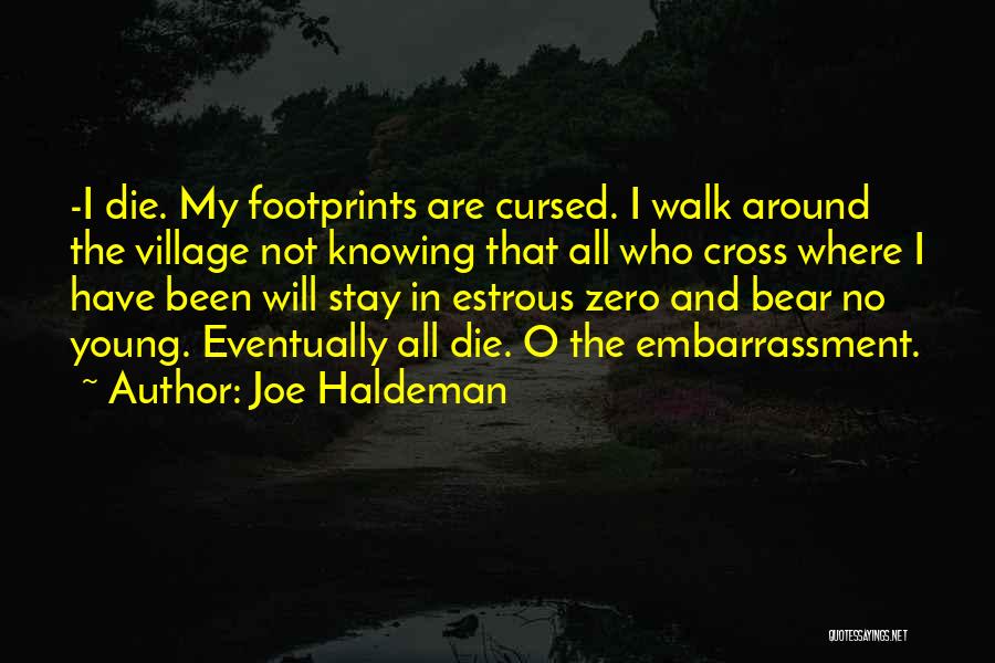 My Village Quotes By Joe Haldeman