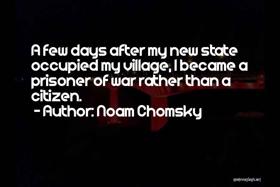 My Village Quotes By Noam Chomsky