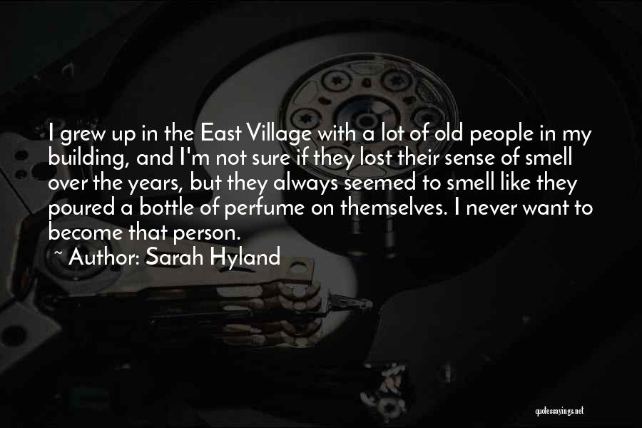 My Village Quotes By Sarah Hyland
