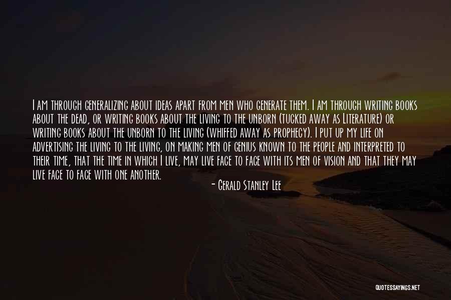My Vision Book Quotes By Gerald Stanley Lee My Vision Book Quotes By Gerald Stanley Lee