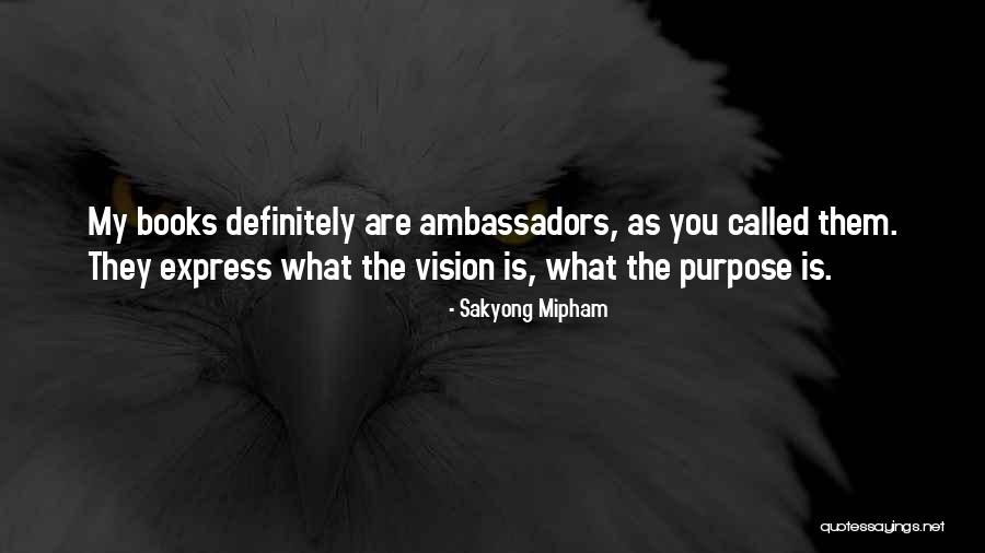 My Vision Book Quotes By Sakyong Mipham My Vision Book Quotes By Sakyong Mipham