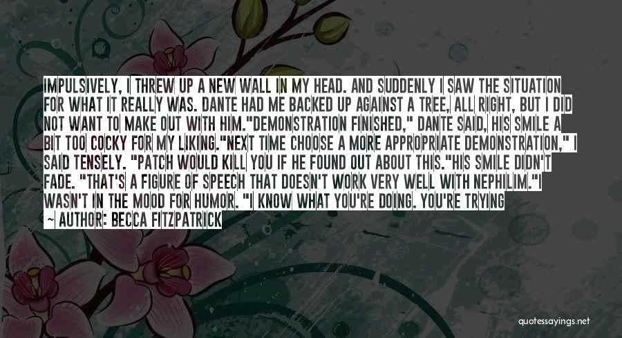 My Wall Is Up Quotes By Becca Fitzpatrick