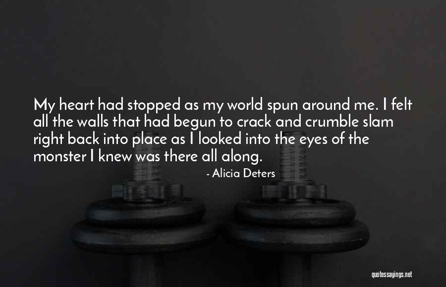 My Walls Go Up Quotes By Alicia Deters My Walls Go Up Quotes By Alicia Deters
