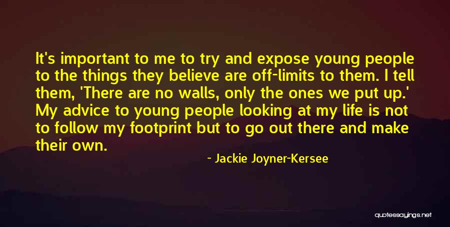My Walls Go Up Quotes By Jackie Joyner-Kersee My Walls Go Up Quotes By Jackie Joyner-Kersee