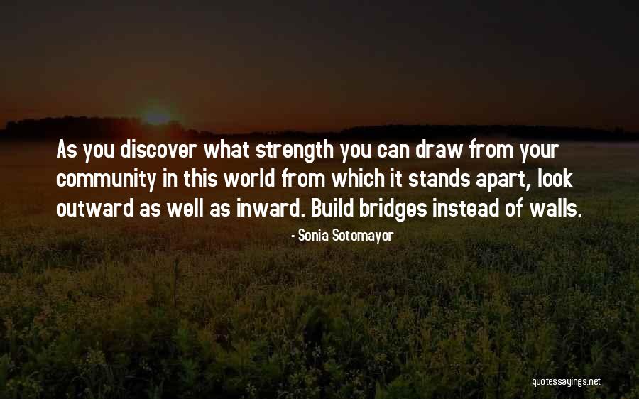 My Walls Go Up Quotes By Sonia Sotomayor My Walls Go Up Quotes By Sonia Sotomayor