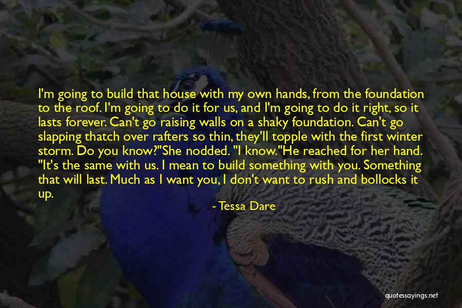 My Walls Go Up Quotes By Tessa Dare My Walls Go Up Quotes By Tessa Dare
