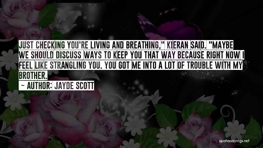 My Way Of Living Quotes By Jayde Scott