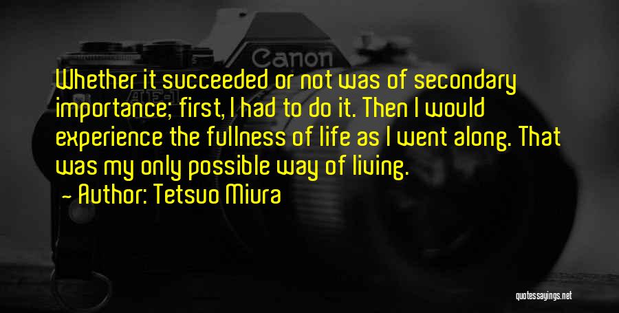 My Way Of Living Quotes By Tetsuo Miura