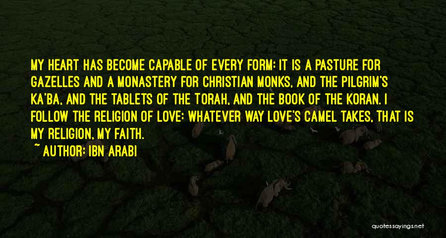 My Way Of Love Quotes By Ibn Arabi