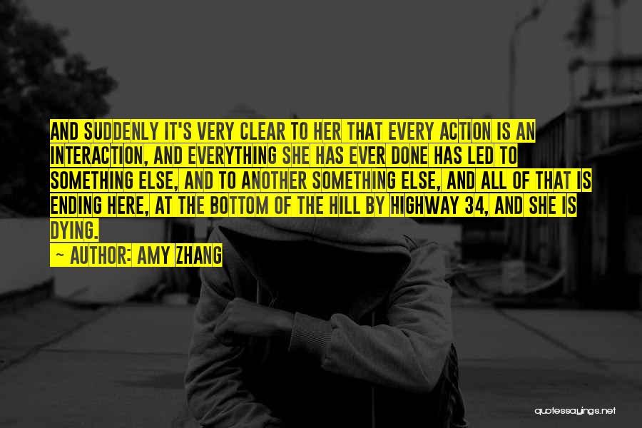 My Way Or The Highway Quotes By Amy Zhang