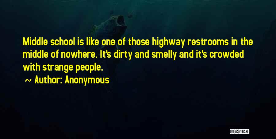 My Way Or The Highway Quotes By Anonymous