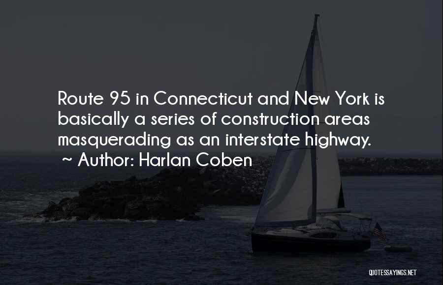 My Way Or The Highway Quotes By Harlan Coben