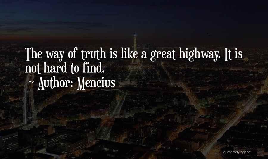 My Way Or The Highway Quotes By Mencius