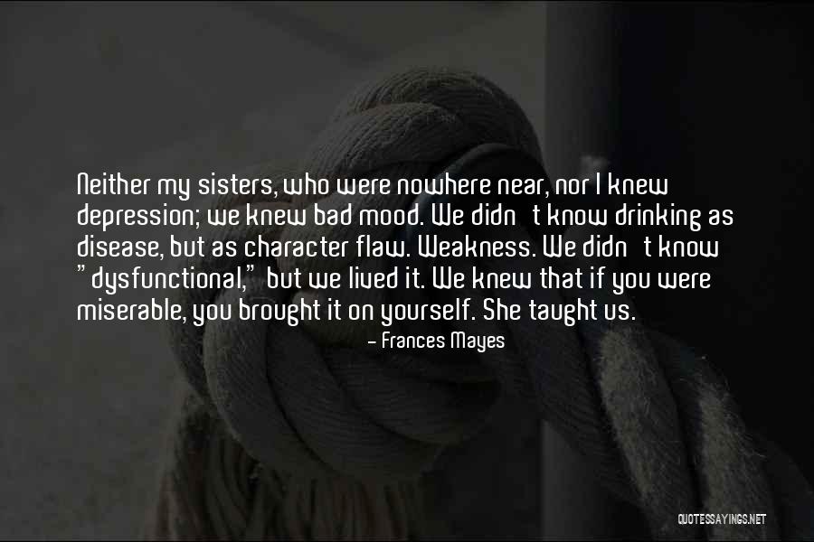 My Weakness Quotes By Frances Mayes My Weakness Quotes By Frances Mayes