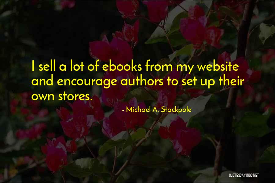 My Website Quotes By Michael A. Stackpole