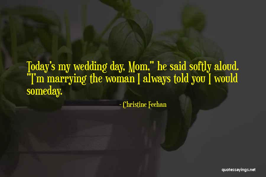 My Wedding Day Quotes By Christine Feehan My Wedding Day Quotes By Christine Feehan