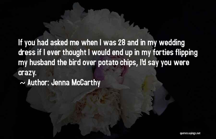 My Wedding Dress Quotes By Jenna McCarthy