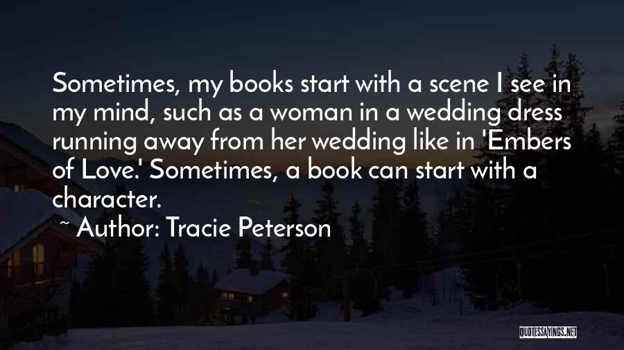 My Wedding Dress Quotes By Tracie Peterson