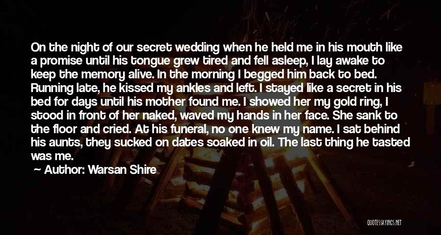 My Wedding Ring Quotes By Warsan Shire