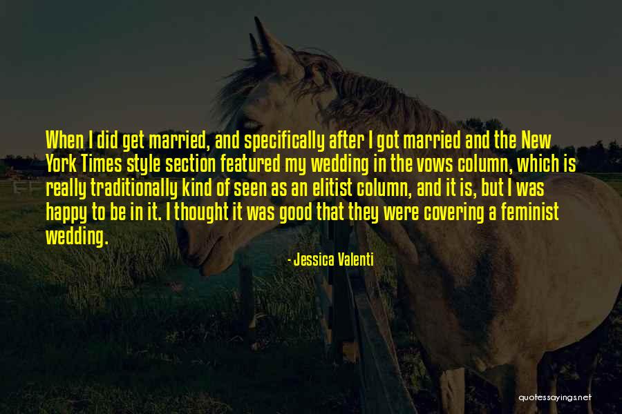 My Wedding Vows Quotes By Jessica Valenti My Wedding Vows Quotes By Jessica Valenti