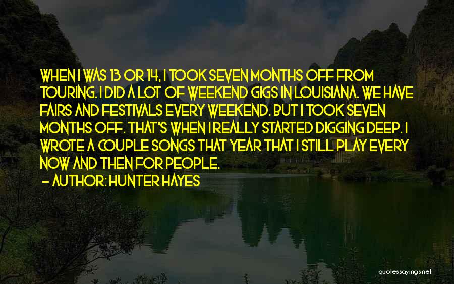 My Weekend Just Started Quotes By Hunter Hayes