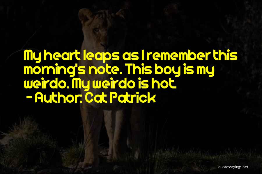 My Weirdo Quotes By Cat Patrick
