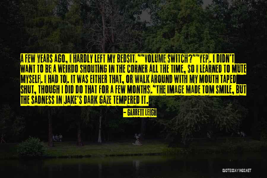 My Weirdo Quotes By Garrett Leigh My Weirdo Quotes By Garrett Leigh