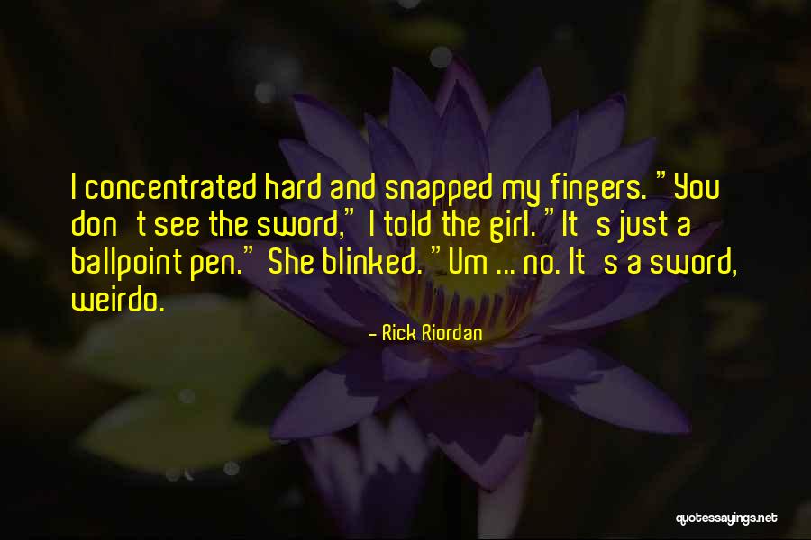 My Weirdo Quotes By Rick Riordan