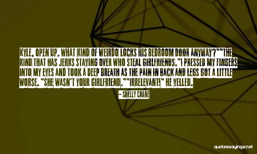 My Weirdo Quotes By Shelly Crane My Weirdo Quotes By Shelly Crane