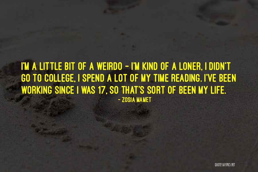 My Weirdo Quotes By Zosia Mamet