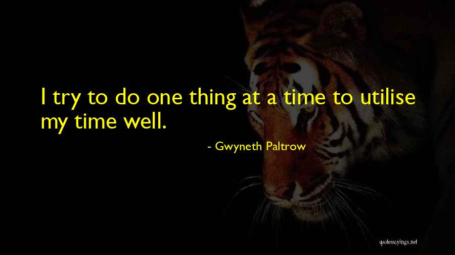 My Well Quotes By Gwyneth Paltrow My Well Quotes By Gwyneth Paltrow