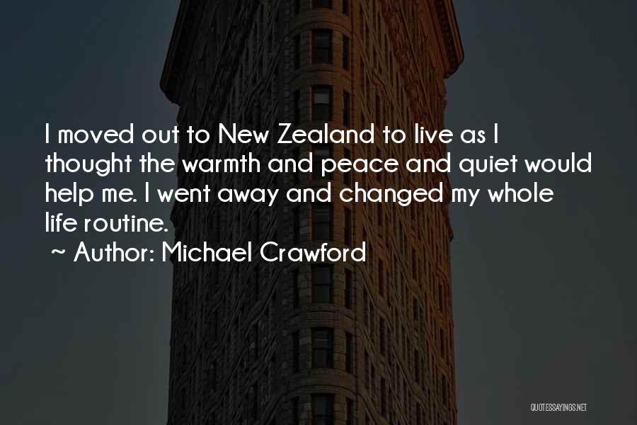 My Whole Life Quotes By Michael Crawford
