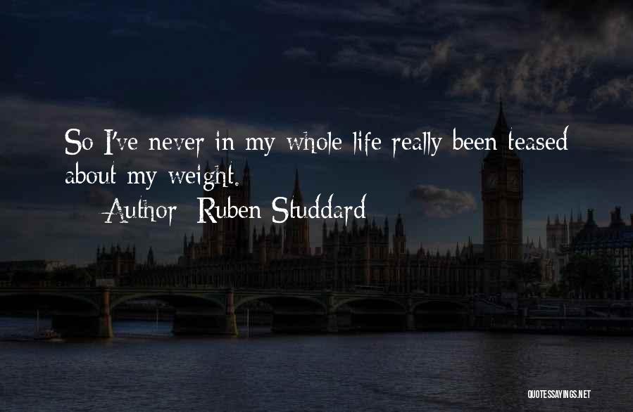 My Whole Life Quotes By Ruben Studdard