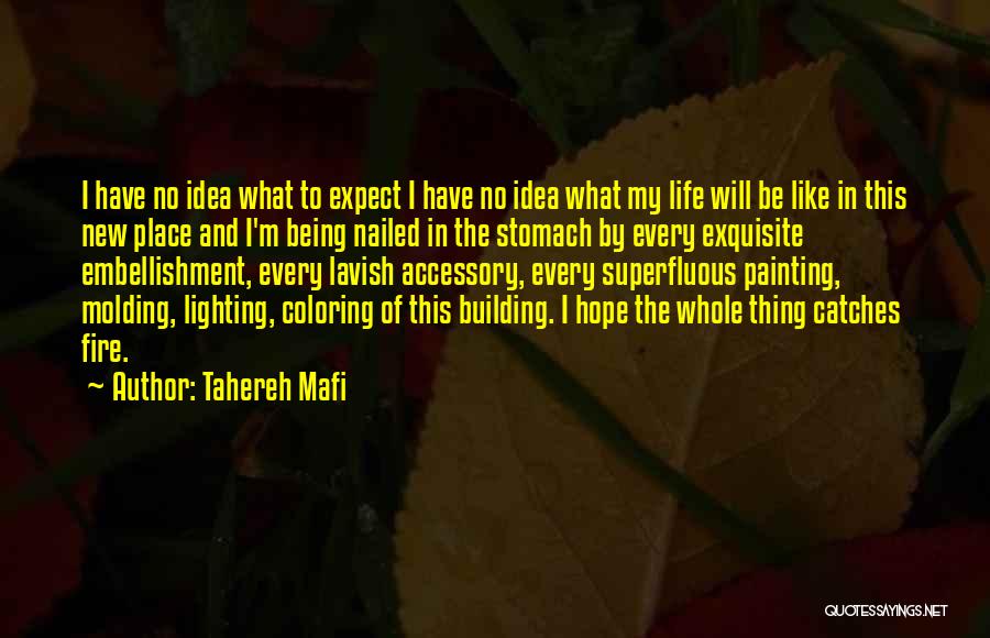 My Whole Life Quotes By Tahereh Mafi