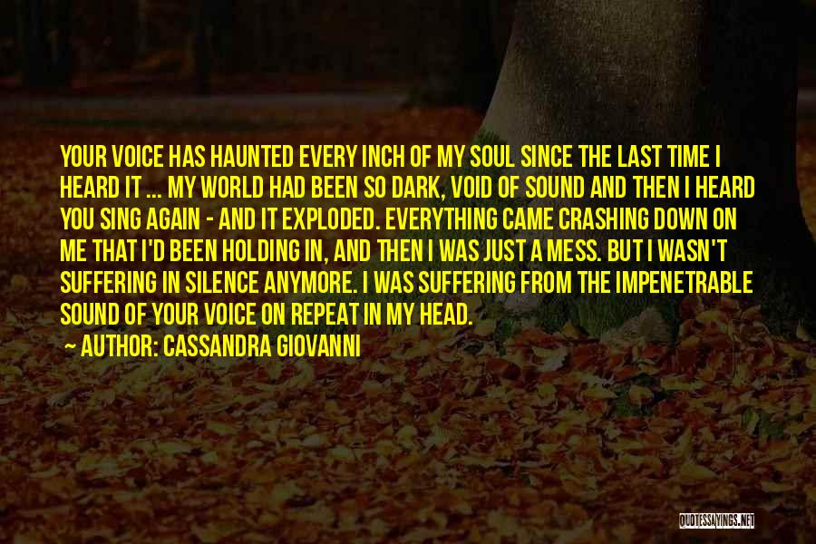 My Whole World Crashing Down Quotes By Cassandra Giovanni