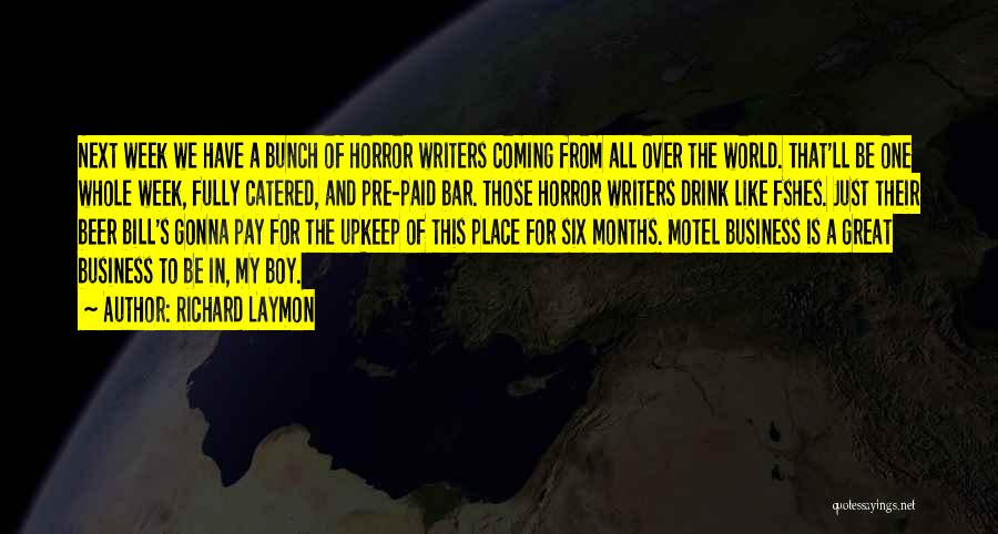 My Whole World Quotes By Richard Laymon