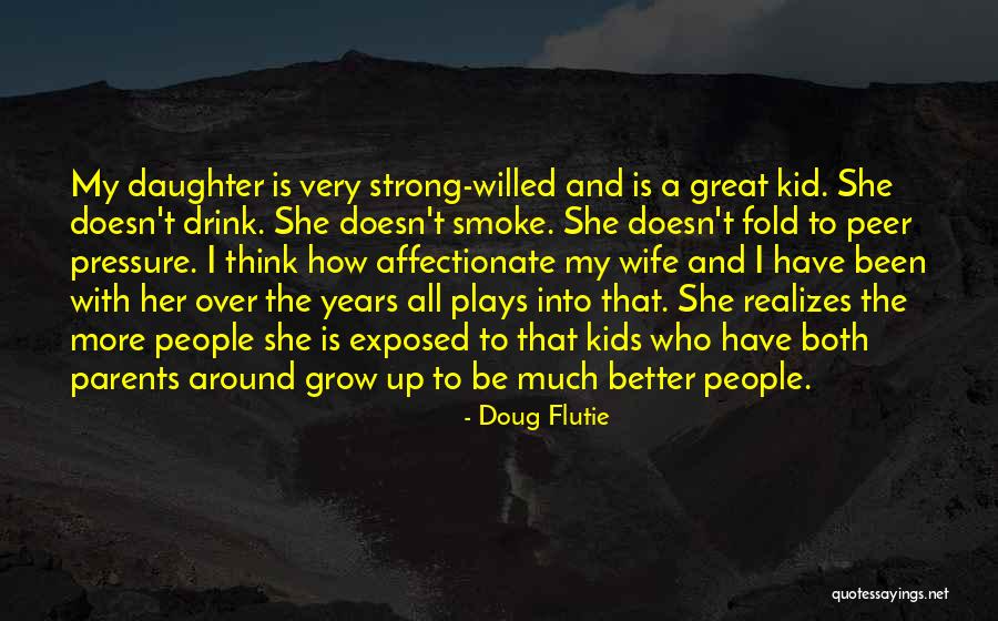 My Wife And Daughter Quotes By Doug Flutie My Wife And Daughter Quotes By Doug Flutie